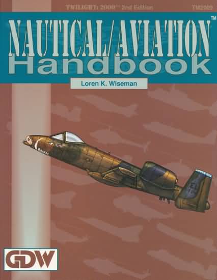 Twilight: 2000 2nd ed: Nautical / Aviation Handbook - Used