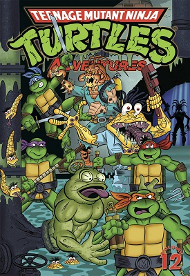 Teenage Mutant Ninja Turtles Adventures: Volume 12 TP