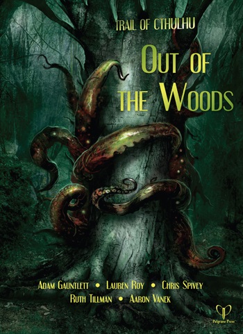 Trail of Cthulhu: Out of the Woods 