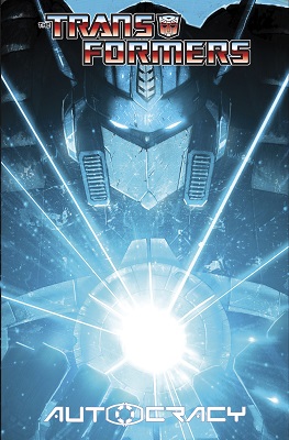 Transformers: Autocracy Trilogy HC