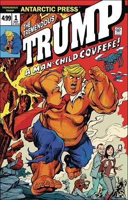 Tremendous Trump: A Man Child Covfefe no. 1 (One Shot)