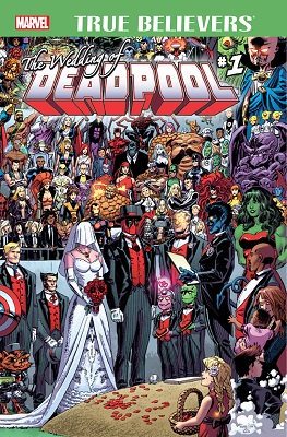 True Believers: Wedding of Deadpool no. 1 (2015 Series)