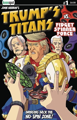 Trumps Titans Vs The Fidget Spinner Force no. 1 (2017 Series)