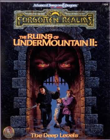 Dungeons and Dragons 2nd ed: Forgotten Realms: the Ruins of Undermountain II: the Deep Levels
