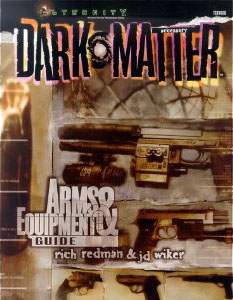 Alternity: Dark Matter: Arms and Equipment Guide: 11616 - Used