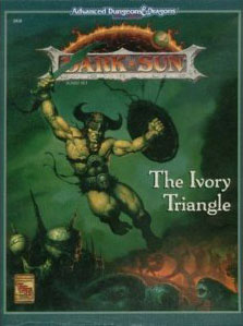 Dungeons and Dragons 2nd ed: Dark Sun: the Ivory Triangle Box Set: 2418 - Used