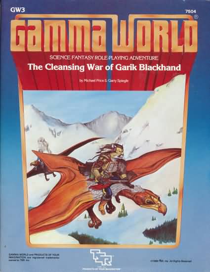 Gamma World: The Cleansing War of Garik Blackhand