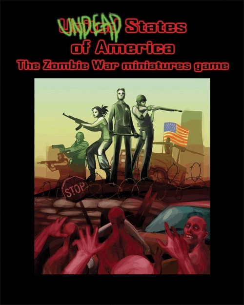 Undead States of America The Zombie War Miniatures Game
