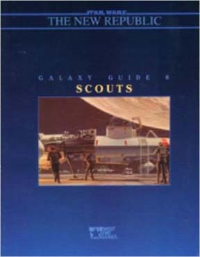 Star Wars: the New Republic: Galaxy Guide 8: Scouts - Used