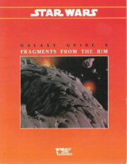 Star Wars: Galaxy Guide 9: Fragments From The Rim - Used