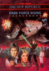 Star Wars: The New Republic: Dark Force Rising Sourcebook - Used
