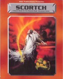 Scortch: A Sourcebook for the Wizards Basic Adventure Game: 3004 - Used