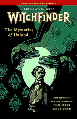 Witchfinder: Volume 3: Mysteries of Unland TP