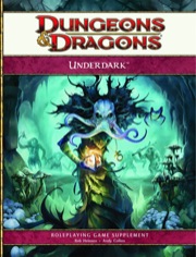 Dungeons and Dragons 4th ed: Underdark