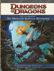 Dungeons and Dragons 4th ed: Into the Unknown: Dungeon Survival Handbook