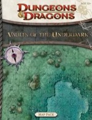 Dungeons and Dragons 4th ed: Vaults of the Underdark