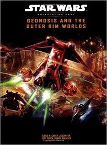 Star Wars Role Playing Game: Geonosis and the Outer Rim Worlds HC - Used