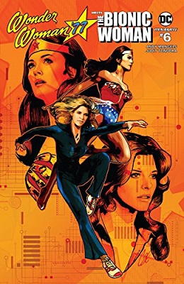 Wonder Woman 77 Meets the Bionic Woman no. 6 (6 of 6) (2016 Series) 