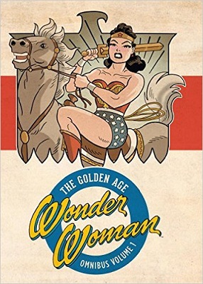 Wonder Woman: The Golden Age: Volume 1 HC