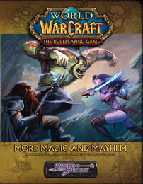 World of Warcraft: The Roleplaying Game: More Magic and Mayhem