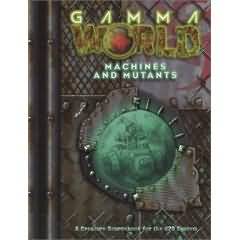 Gamma World Machines and Mutants