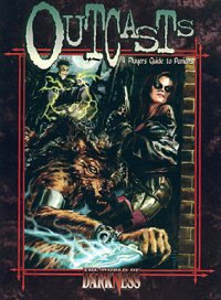 World of Darkness: Outcasts: A Players Guide to Pariahs