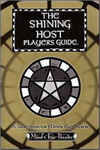 Minds Eye Theatre: the Shining Host Players Guide - USED