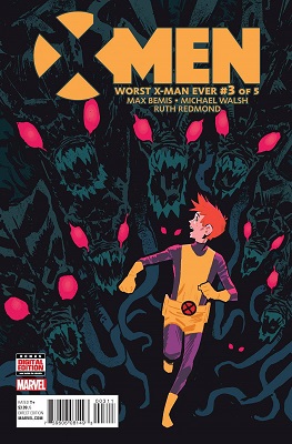 X-Men: Worst X-Man Ever no. 3 (3 of 5) (2016 Series)