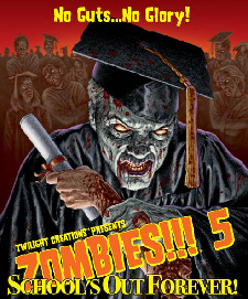 Zombies!!! 5 : Schools Out Forever