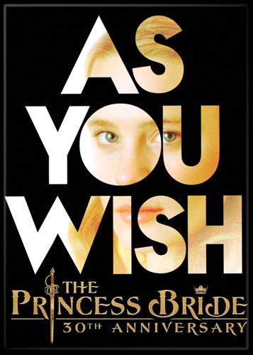 Photo Magnet: Princess Bride As You Wish Her 72574