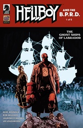 Hellboy and the BPRD: The Ghost Ships of Labrador no. 1 (2025 Series)