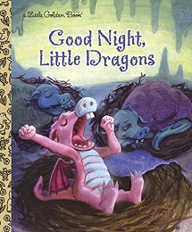 Good Night, Little Dragons Little Golden Book