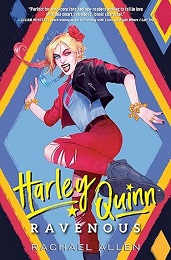 Harley Quinn: Ravenous Novel