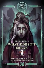 Critical Role: Bells Hells: What Doesnt Break HC Novel