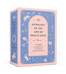 Astrology of You and Me Oracle Deck: 72 Cards