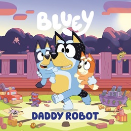 Bluey: Daddy Robot GN