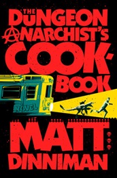 The Dungeon Anarchists Cookbook HC