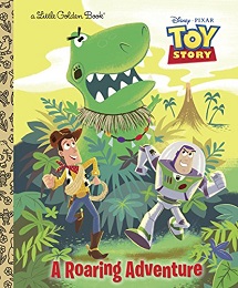 Disney Pixar Toy Story A Roaring Adventure Little Golden Book