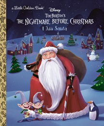 I Am Santa (The Nightmae Before Christmas) Little Golden Book