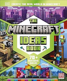 The Minecraft Ideas Book: Create the Real World in Minecraft HC