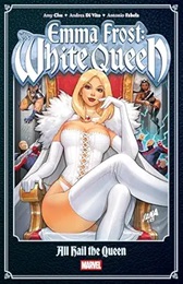 Emma Frost: The White Queen Volume 1: All Hail the Queen TP