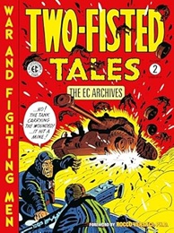 The EC Archives: Two-Fisted Tales Volume 2 TP
