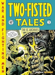 The EC Archives: Two-Fisted Tales Volume 3 TP