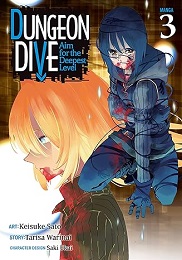 Dungeon Dive: Aim for the Deepest Level Volume 3 GN