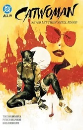 Catwoman Volume 2: Never Let Them Smell Blood TP
