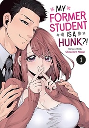 My Former Student Is a Hunk?! Volume 1 GN