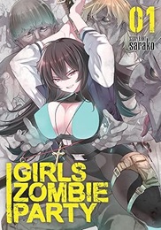 Girls Zombie Party Volume 1 GN (MR)