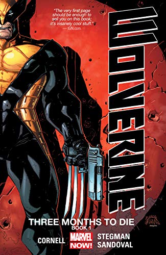 Wolverine: Three Months to Die: Book 1 TP
