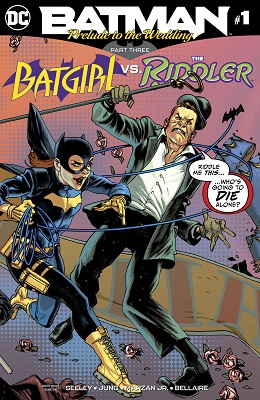 Batman: Prelude to the Wedding: Batgirl Vs Riddler no. 1 (2018 Series) (One Shot)