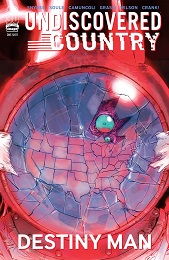 Undiscovered Country: Destiny Man (2022 One Shot)